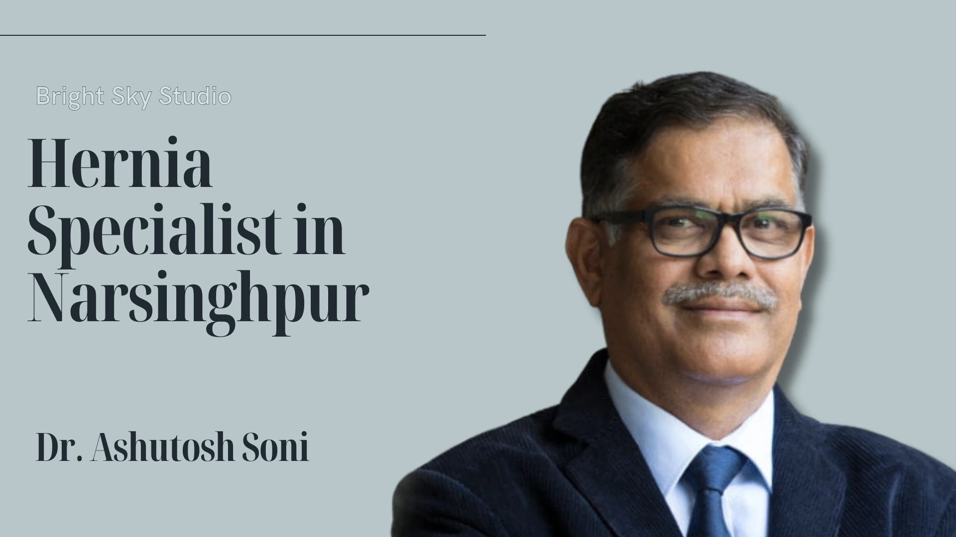 Hernia Specialist in Narsinghpur | Dr. Ashutosh Soni